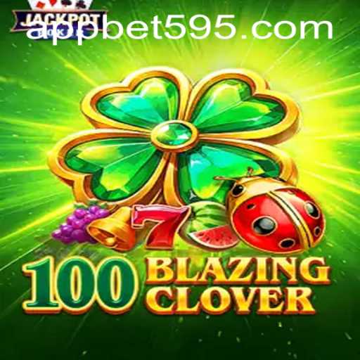 Unlock the Thrills of 100BlazingClover with bet595 PH Login